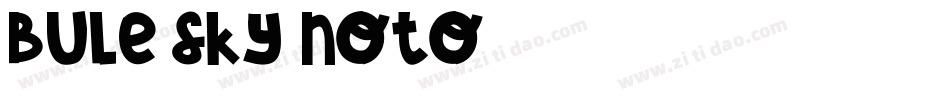 bule sky noto字体转换